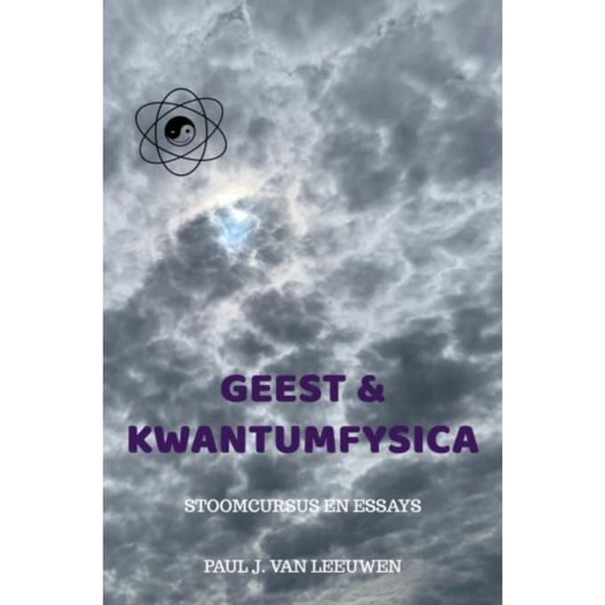 Geest & Kwantumfysica - Paul J. van Leeuwen