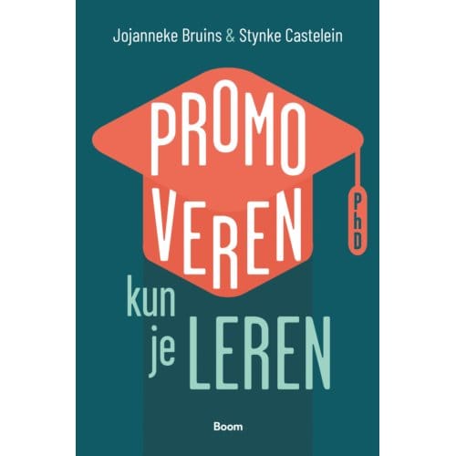 Promoveren Kun Je Leren - Jojanneke Bruins