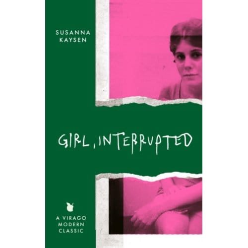 Girl, Interrupted - Virago Modern Classics - Susanna Kaysen