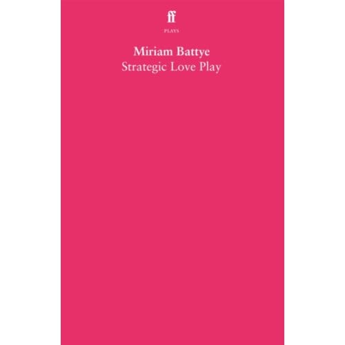 Strategic Love Play - Miriam Battye