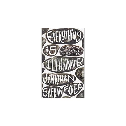 Everything Is Illuminated - Jonathan Safran Foer