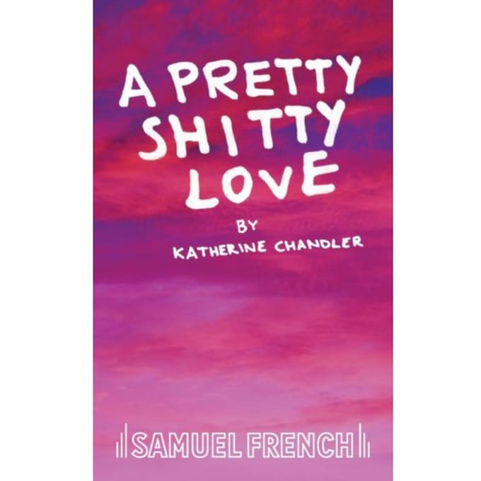 A Pretty Shitty Love - Katherine Chandler