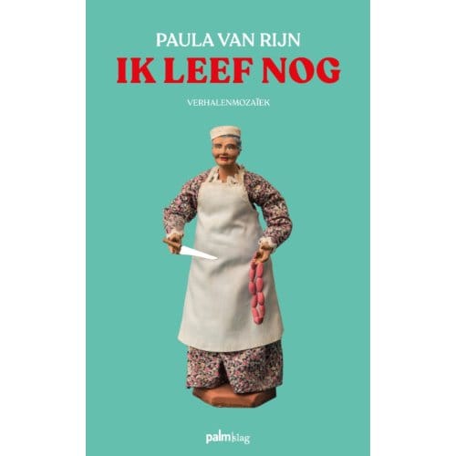 Ik Leef Nog - Paula Van Rijn