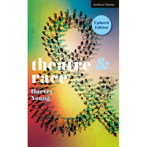 Theatre And Race - Theatre And - Harvey (Boston College Young