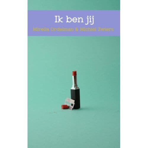 Ik Ben Jij - Mirella Ordelman