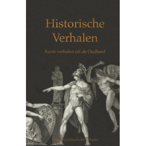 Korte Verhalen Uit De Oudheid - Historische Verhalen - Marjolijn van de Gender