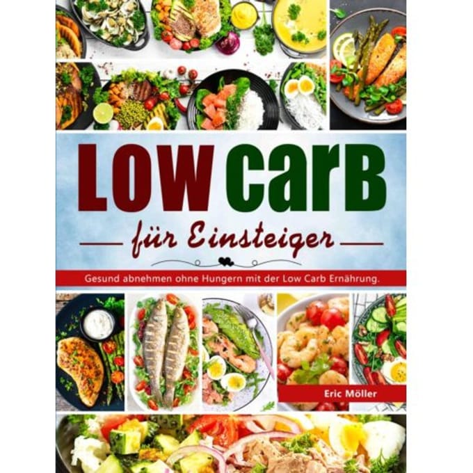 Low Carb Für Einsteiger - Eric Möller