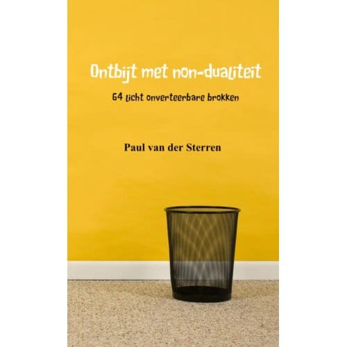 Ontbijt Met Non-Dualiteit - Paul van der Sterren