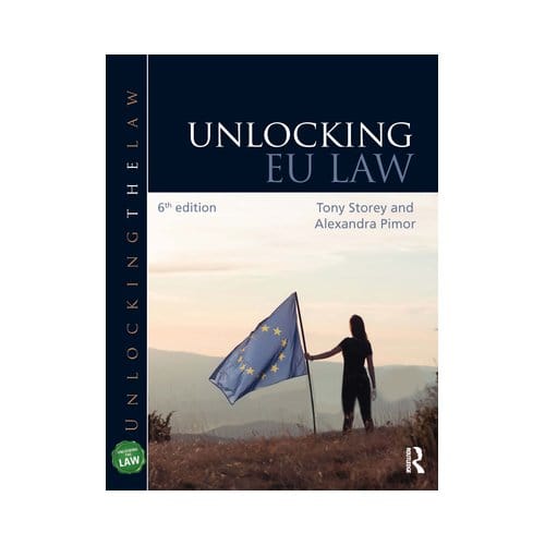 Unlocking Eu Law - Unlocking The Law - Storey, Tony