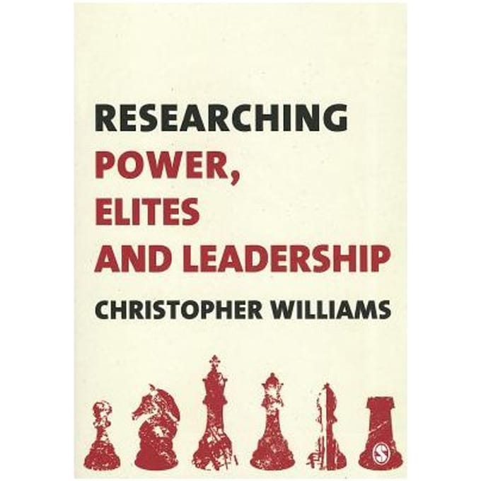 Researching Power, Elites And Leadership - Williams, Christopher