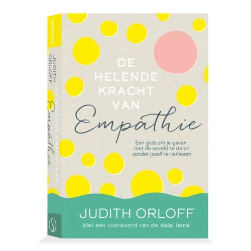 De Helende Kracht Van Empathie - Judith Orloff