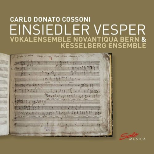 Vokalensemble Novantiqua Bern, Kesselberg Ensemble - Cossoni: Einsiedler Vesper (CD)