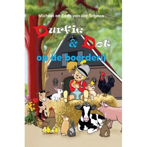 Op De Boerderij - Durfie & Dot - Michael & Eddy Van der Schouw