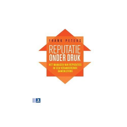 Reputatie Onder Druk - Frank Peters