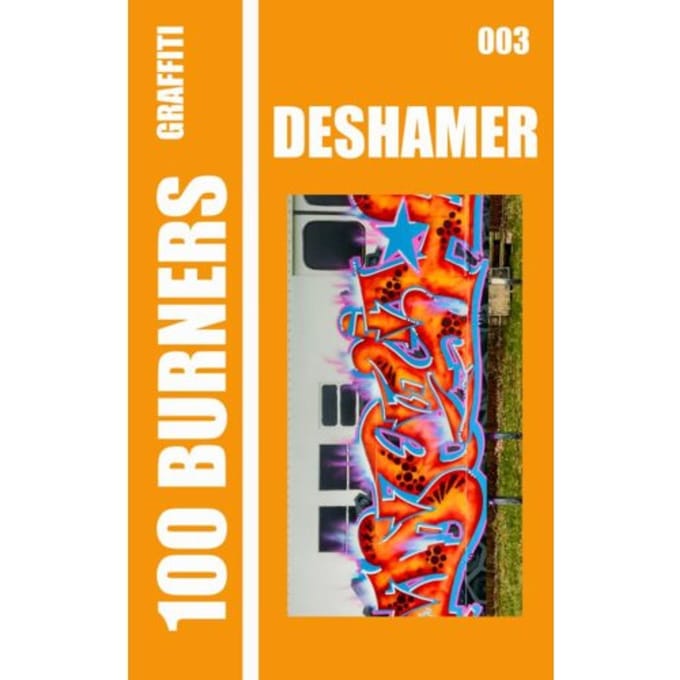 100 Graffiti Burners "deshamer" 003 - Abyssus PRESS