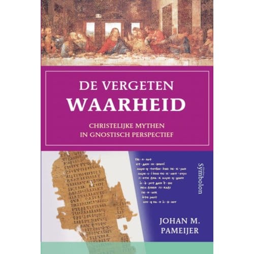 De Vergeten Waarheid - J.M. Pameijer