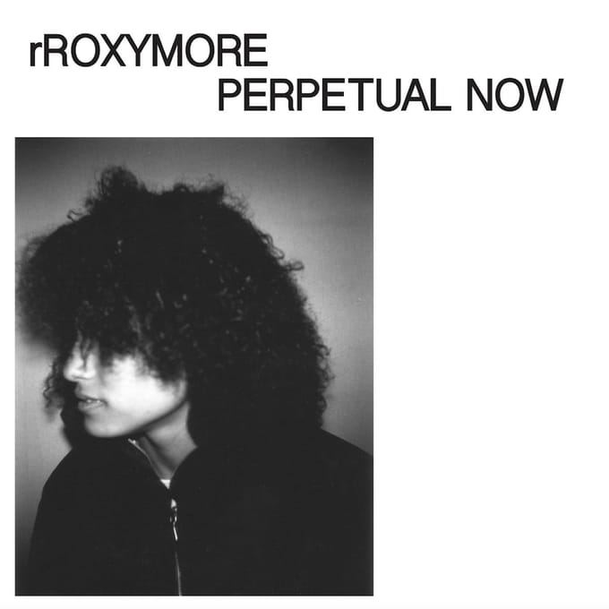 RRoxymore - Perpetual Now (LP)