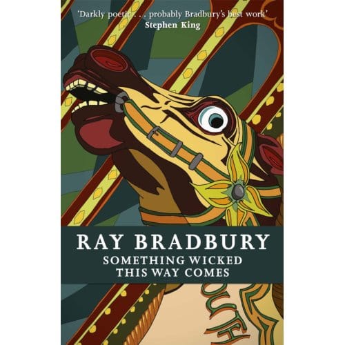 Something Wicked This Way Comes - Fantasy Masterworks - Ray Bradbury