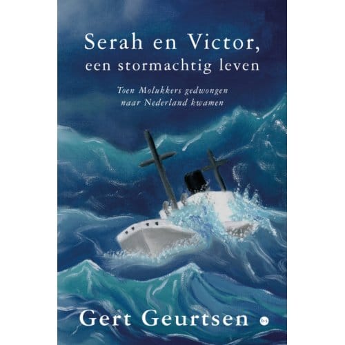 Serah En Victor, Een Stormachtig Leven - Gert Geurtsen