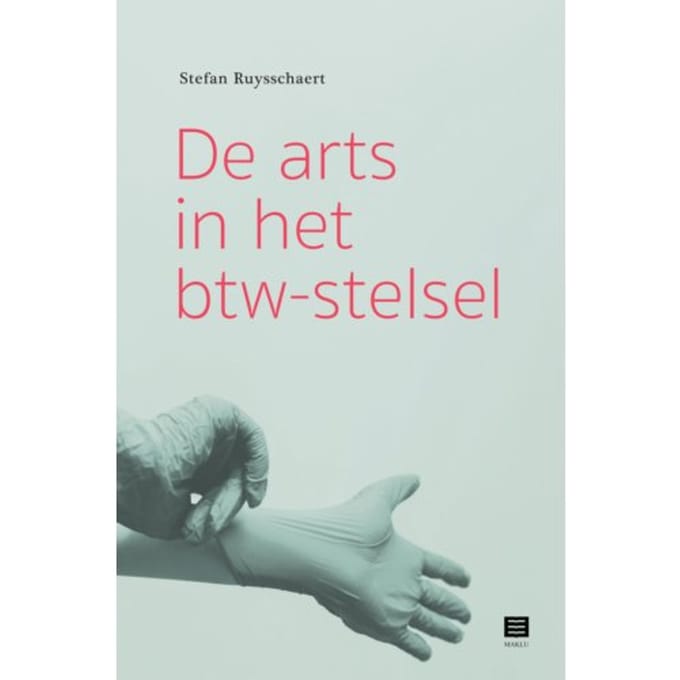 De Arts In Het Btw-Stelsel - Stefan Ruysschaert
