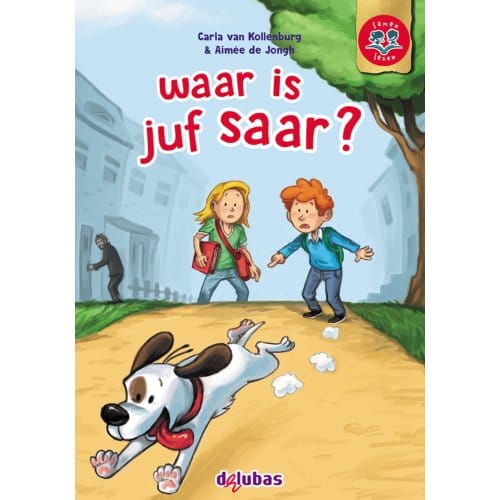 Waar Is Juf Saar? - Samen Lezen - Carla van Kollenburg