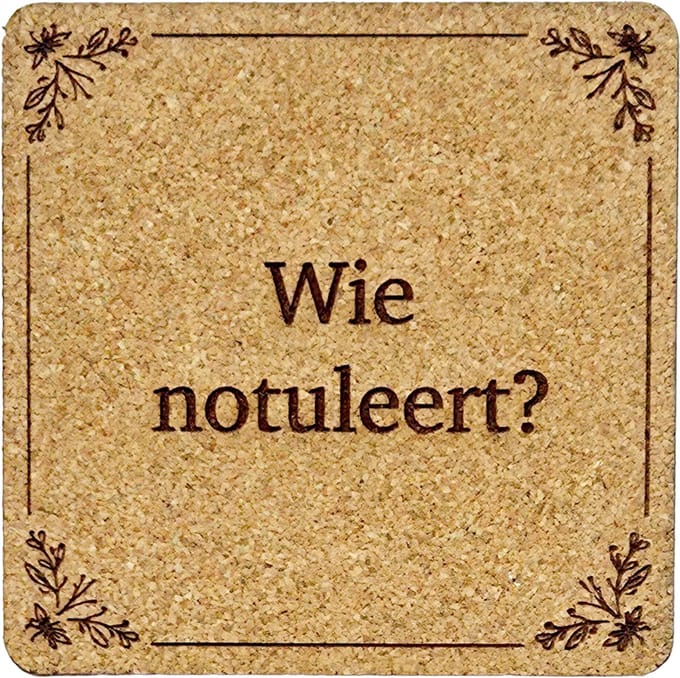 Kurken Onderzetter Wie Notuleert - Glazen Onderzetters - Gegraveerd - Tilburgs