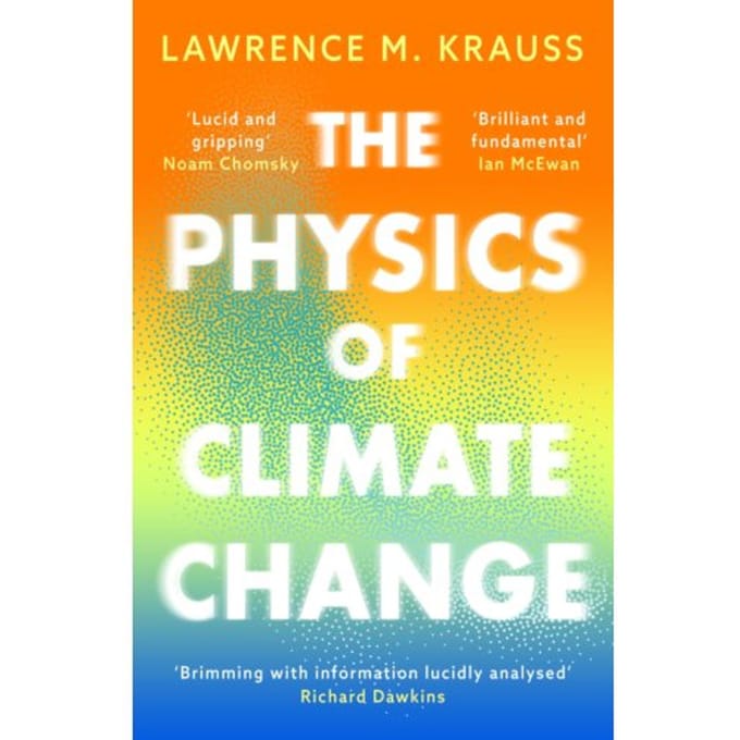The Physics Of Climate Change - Lawrence M. Krauss