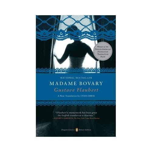 Madame Bovary (Penguin Classics Deluxe Edition) - Penguin Classics Deluxe Edition - Gustave Flaubert