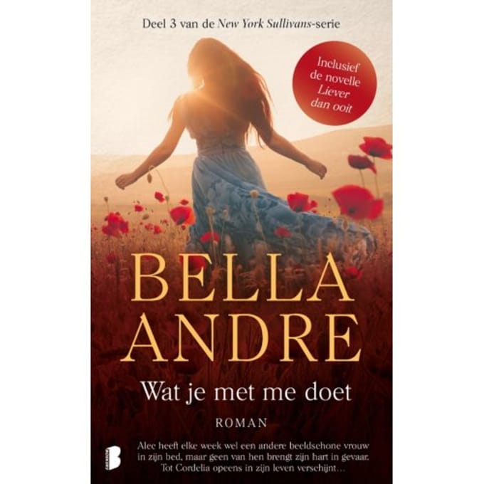 Liever Dan Ooit & Wat Je Met Me Doet - New York Sullivans - Bella Andre