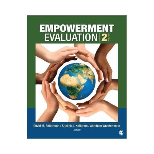 Empowerment Evaluation: Knowledge And Tools For Self-Assessment, Evaluation Capacity Building, And - Fetterman