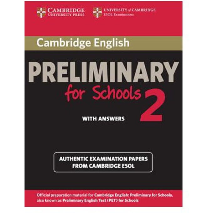 Cambridge English Preliminary For Schools 2 Student's Book With Answers - Cambridge ESOL