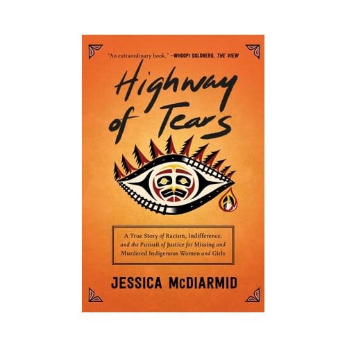 Highway Of Tears - Jessica McDiarmid