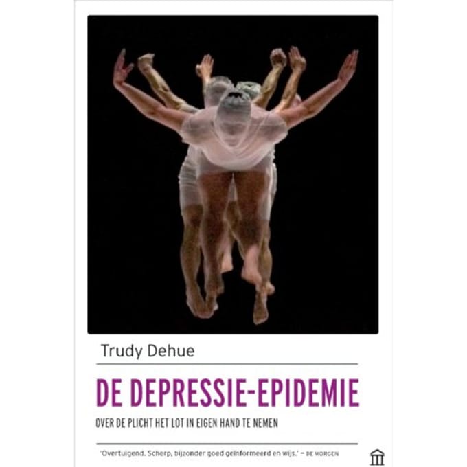 De Depressie-Epidemie - Trudy Dehue