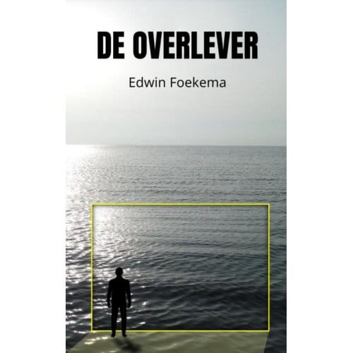 De Overlever - Edwin Foekema