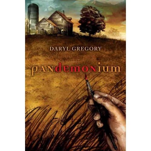 Pandemonium - Daryl Gregory