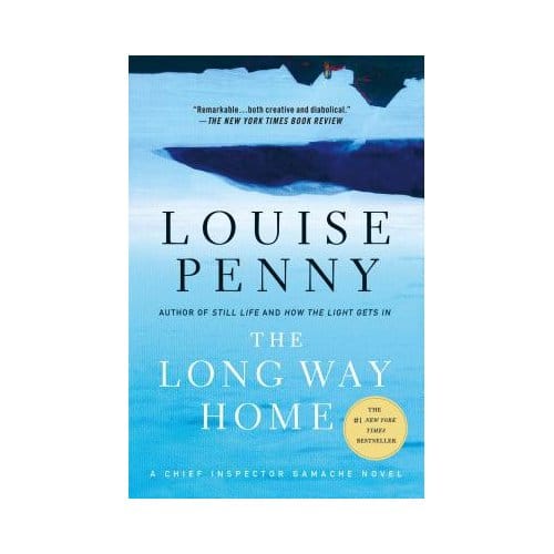 The Long Way Home - LOUISE PENNY