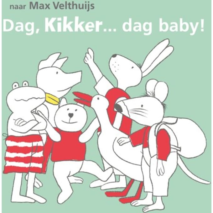 Dag, Kikker... Dag Baby! - Kikker - Max Velthuijs
