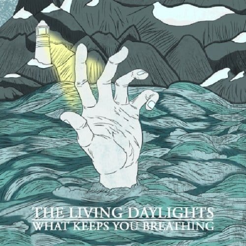 The Living Daylights - What Keeps You Breathing (CD)