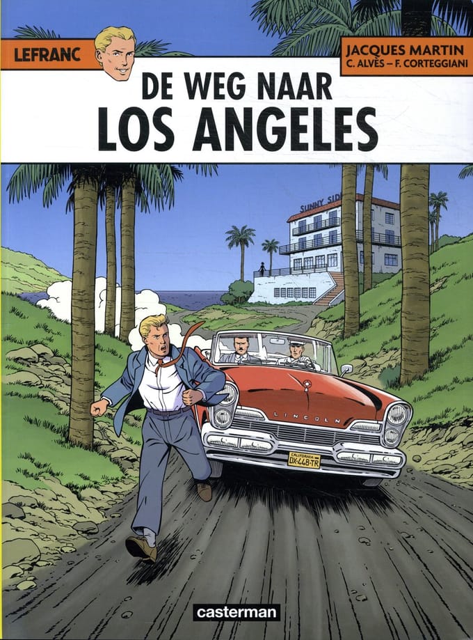 De Weg Naar Los Angeles - Lefranc - Christophe Alvès