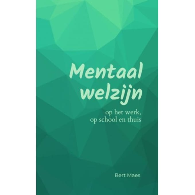 Mentaal Welzijn - Bert Maes