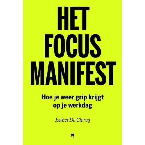 Het Focusmanifest - Isabel De Clercq