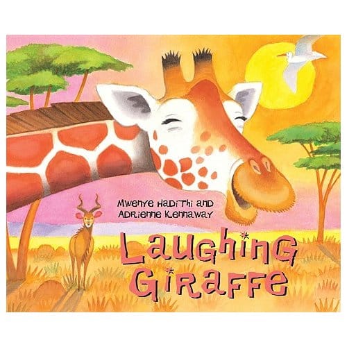 African Animal Tales: Laughing Giraffe - Mwenye Hadithi