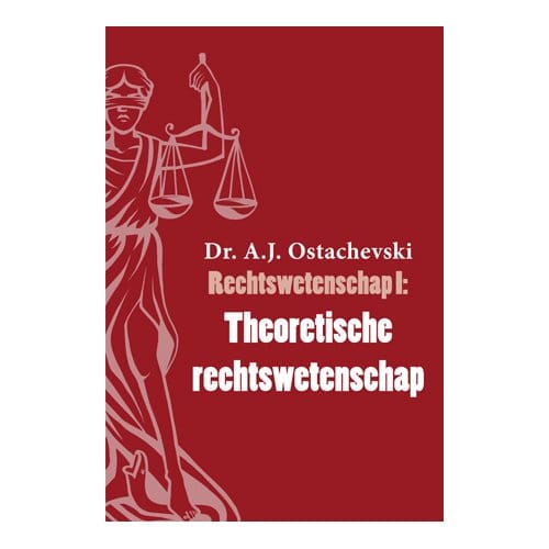 Theoretische Rechtswetenschap - Rechtswetenschap - A.J. Ostachevski