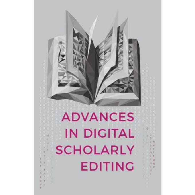 Advances In Digital Scholarly Editing - Anna-Maria Sichani