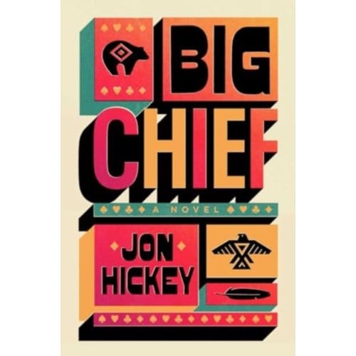 Big Chief - Jon Hickey