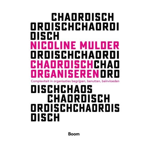 Chaordisch Organiseren - Nicoline Mulder