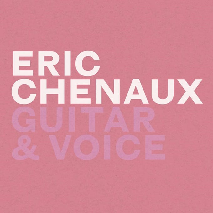 Eric Chenaux - Guitar & Voice (LP)