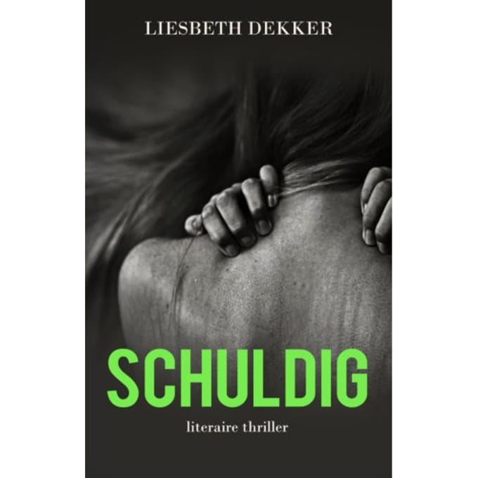 Schuldig - Liesbeth Dekker