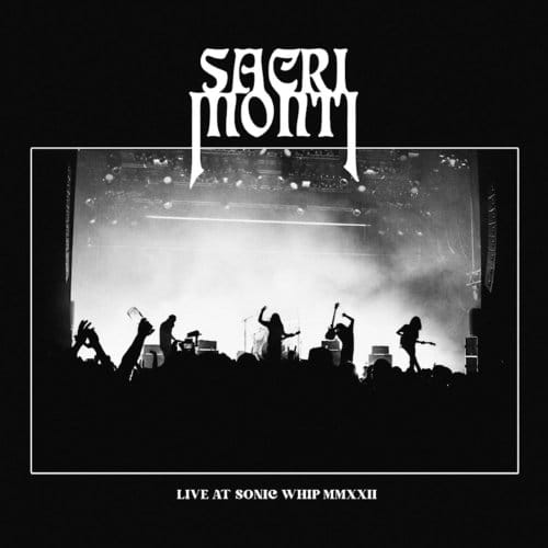 Sacri Monti - Live At Sonic Whip 2022 (LP)