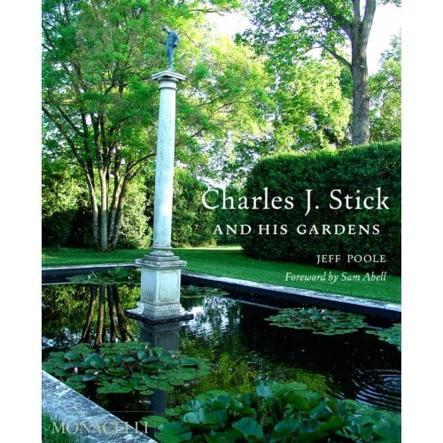 Charles J. Stick And His Gardens - Jeff Poole